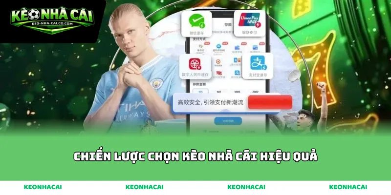 Chiến lược chọn kèo nhà cái hiệu quả