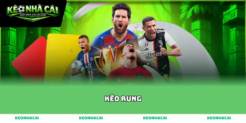 kèo rung